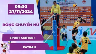 🛑TRỰC TIẾP  SPORT CENTER 1  PAYKAN  GIẢI BÓNG CHUYỀN NỮ CHÂU Á [upl. by Sivie]