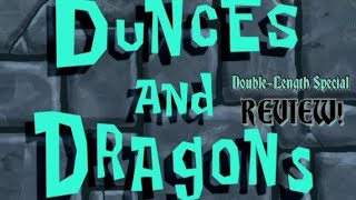 SpongeBob Month IV Dunces amp Dragons REVIEW🏰 [upl. by Crescantia]