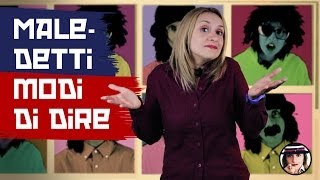 Maledetti Modi di Dire  Le Espressioni Idiomatiche [upl. by Nagram]