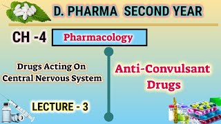 AntiConvulsant drugs  CH4  L3  Pharmacology  Drugs acting on CNS  DPharm second year [upl. by Kathie]