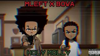 MLEFT FT BOWA  HOLY MOLLY OFFICIAL AUDIO [upl. by Outhe749]