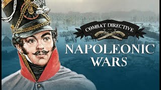 Combat Directive Napoleonic Wars First Look [upl. by Parsaye237]