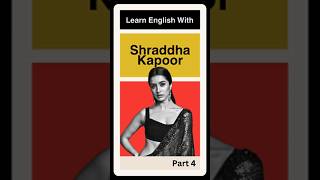 Lets Learn English With Shraddha Kapoor [upl. by Bastien136]