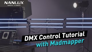 DMX Control Tutorial with Madmapper  NANLITE amp NANLUX [upl. by Modern]