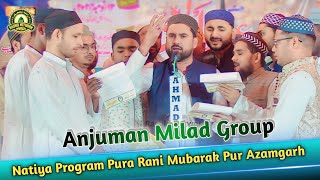 Anjuman Milad Group  Natiya Program Pura Rani Mubarak Pur Azamgarh [upl. by Sachi425]