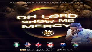 OH LORD SHOW ME MERCY  NSPPD  14TH FEBRUARY 2024 [upl. by Akinom416]