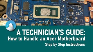 A Technicians Guide How to handle an Acer Motherboard  StepbyStep removal Instructions [upl. by Dell]