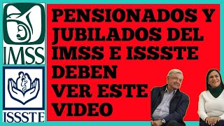 PENSIONADOS Y JUBILADOS DEL IMSS DEBEN VER ESTE VIDEO  AMLO  ARIADNA  ISSSTE  IMSS PENSIÓN 2024 [upl. by Kepner]