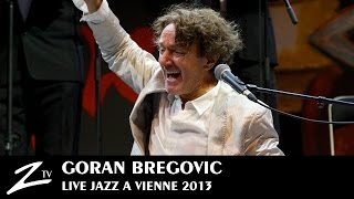 Goran Bregovic  Bella Ciao Kalashnjikov The Belly Buton of the World  LIVE HD [upl. by Hgiellek]