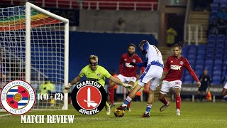 Reading FC 1412 Charlton Athletic Savage  EFL Trophy Round 2  Match Review [upl. by Eijneb913]