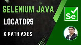 Session 25  Selenium with Java  Locators  XPath Axes  SelectorsHub  2024 New series [upl. by Eityak]