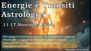 🌠 ♅ ⚡️ 💗 Settimana Astrologica 1117 Novembre 2024 [upl. by Nicolella]