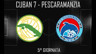 ROMA TORNEI  INVERN 2425  CALCIO A 5 OPEN RS  5° GIORNATA  CUBAN 7  PESCARAMANZIA  08 [upl. by Scott]