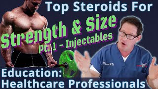 Top Steroids for Strength amp Size  Pt 1  Education for Healthcare Professionals [upl. by Anneres170]