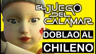 EL JUEGO DEL CALAMAR  DOBLAO AL CHILENO  NETFLIX [upl. by Aigroeg781]