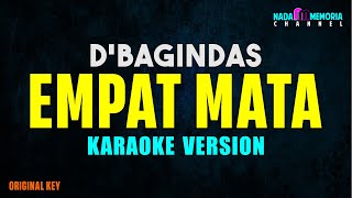 DBagindas  Empat Mata Karaoke Version [upl. by Laureen]