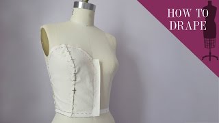 How To Drape A Sweetheart Strapless Bodice [upl. by Natlus384]