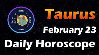 Taurus Horoscope Today Taurus Tarot today 23rd February 2024 taurusHoroscope Horoscopia taurus [upl. by Acinoda927]