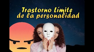 Trastorno Limite de la Personalidad Diagnostico caracteristicas y tratamiento [upl. by Rugg589]