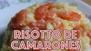 Risotto de Camarones  El de las trufas [upl. by Eikcir]