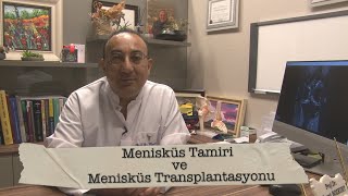 Menisküs Tamiri ve Transplantasyonu [upl. by Gabriell]