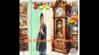 Oswald Perera  My Grandfathers Clock Henry Clay Work 1876 Trad Arr [upl. by Siroval]