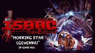 Isaac Repentance OST  Morning Star Gehenna InGame Music [upl. by Gabriell]