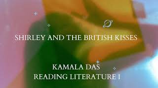 Shirley and the British Kisses by Kamala Dasbaenglishnoteskeralauniversityfyugp [upl. by Slohcin]