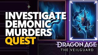 Investigate Demonic murders Dragon Age The Veilguard Quest [upl. by Neelehtak]