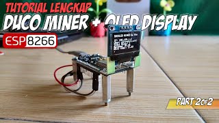 Mining Rig Duino Coin berLayar Display  Part 2 [upl. by Sherill]