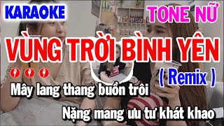 Vùng Trời Bình Yên Remix Karaoke Beat  Tone Nữ Nhạc Sống Beat Chuẩn Nhất  Mai Văn Chi [upl. by Luwana]