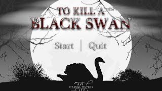 To Kill A Black Swan TRAILER [upl. by Jeanette]