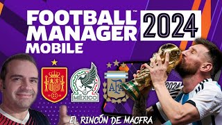 Selecciones Nacionales en Football Manager 2024 fm24mobile fmmobile macfra [upl. by Pate]