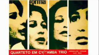 Quarteto em Cy  Tamba Trio  Eu Vim Da Bahia [upl. by Lawtun918]