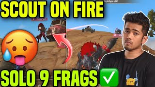 SCOUT ON FIRE 🥵 SOLO 9 FRAGS🔥 WWCD ✅ [upl. by Wolfie]