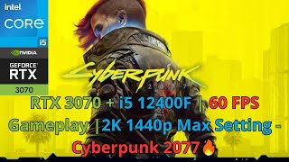 RTX 3070  i5 12400F  60 FPS Gameplay 2K 1440p Max Setting  Cyberpunk 2077🔥 [upl. by Aslehc]