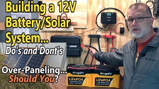 Building a 12V Battery amp Solar System Dos and Donts and All the Basics You Need to Know [upl. by Yahsal]