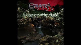 EPHYRA  The Source of Hybris IV 2011 [upl. by Lerat289]