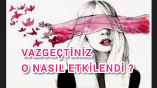 VAZGEÇTİNİZ O NASIL ETKİLENDİ  tarotfalı tarotyeni benidüşünüyormu üçüncükişiler tarotreading [upl. by Selyn]