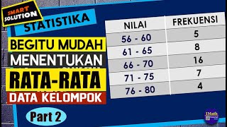 Cara Menentukan atau Menghitung Rata Rata Mean Data Berkelompok dalam Bentuk Tabel Didtribusi [upl. by Alimak]