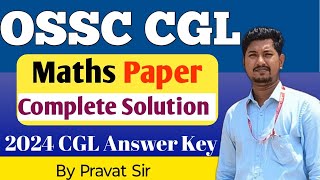 OSSC CGL Answer Key  OSSC CGL Maths Paper Analysis OSSC CGL 2024 Answer Key [upl. by Ecital784]