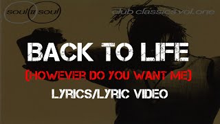 Soul II Soul  Back To Life However Do You Want Me Lyrics [upl. by Frederic]