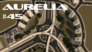 Sunken Roundabout  Cities Skylines  Aurelia 45 [upl. by Pavel]