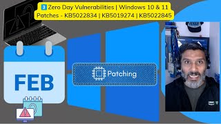 3 Zero Day Vulnerabilities  Windows 10 amp 11 Patches  KB5022834  KB5019274  KB5022845  February [upl. by Ytissac389]