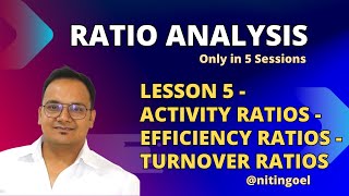 ACTIVITY RATIOSEFFICIENCY RATIOSTURNOVER RATIOSRatio Analysis in 5 LessonsLESSON 5 [upl. by Ahsitra829]