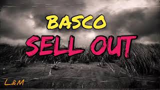 Basco  Sell Out lyrics [upl. by Charis]