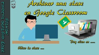 Archivar una Clase en Google Classroom [upl. by Cornwell476]