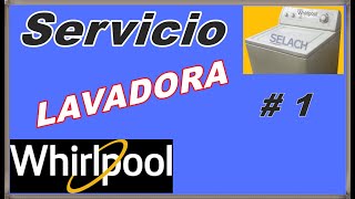 Servicio y Reparación lavadora Whirlpool parte 1 [upl. by Damal457]