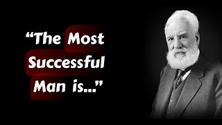 Unlocking Success Timeless Motivational Quotes by Alexander Graham Bell [upl. by Vas987]