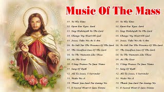 Best Catholic Offertory Songs For Mass  Music Of The Mass  Best Catholic Offertory Hymns For Mass [upl. by Annekam]